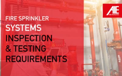 Fire Sprinkler System Inspections, Maintenance Schedule, & Testing Requirements