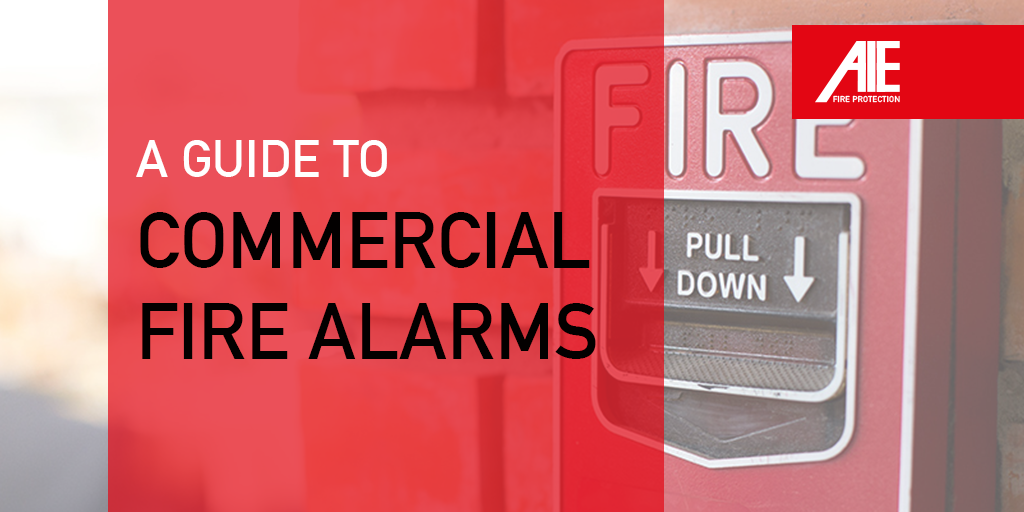 Complete Guide to commercial fire alarms