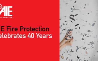 AIE Fire Protection Celebrates 40 Years of Helping Nationwide Businesses Stop Fire
