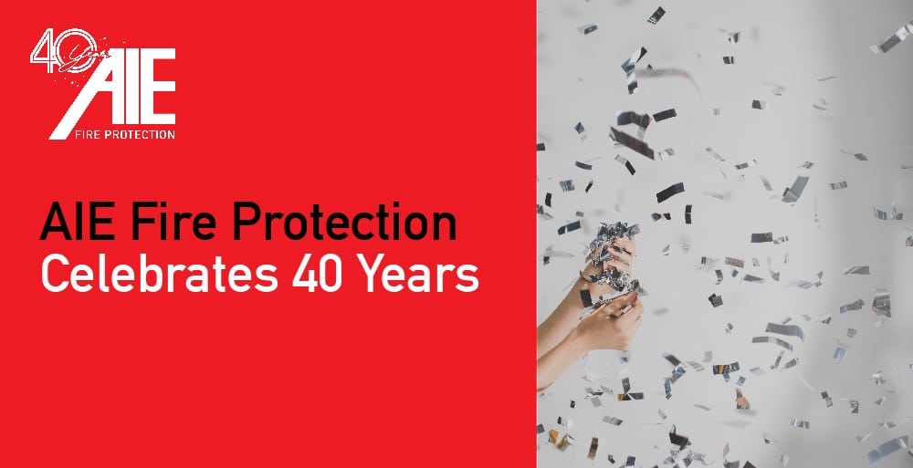 AIE Fire Protection Celebrates 40 Years of Helping Nationwide Businesses Stop Fire
